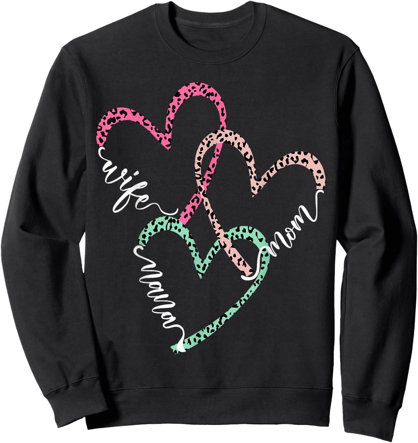 Women I Have Three Titles Wife Mom Nana Leopard Plaid hearts Sweatshirt - Sweatshirt | Black