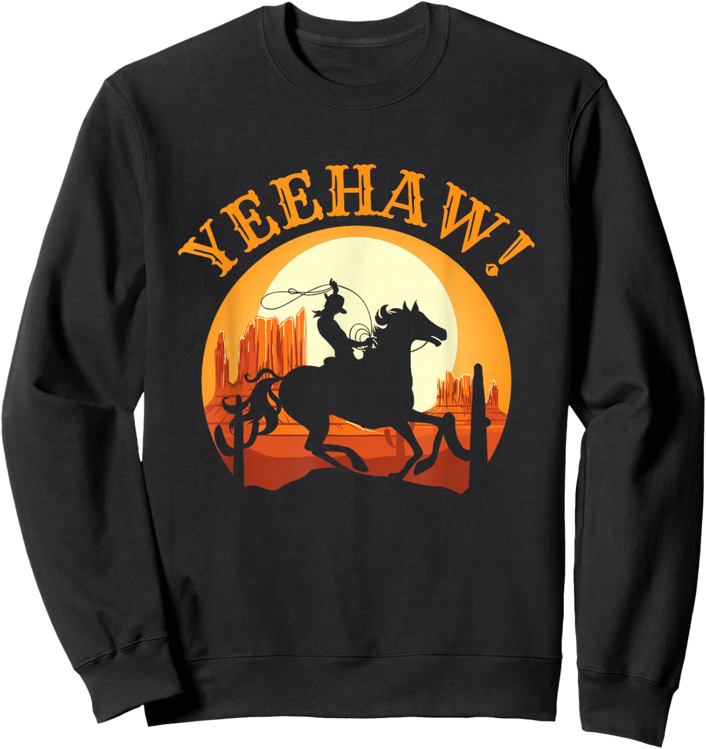 Howdy Cowboy Rodeo Riding Lover Saying Yeehaw! Gift Sweatshirt - Sweatshirt | Black