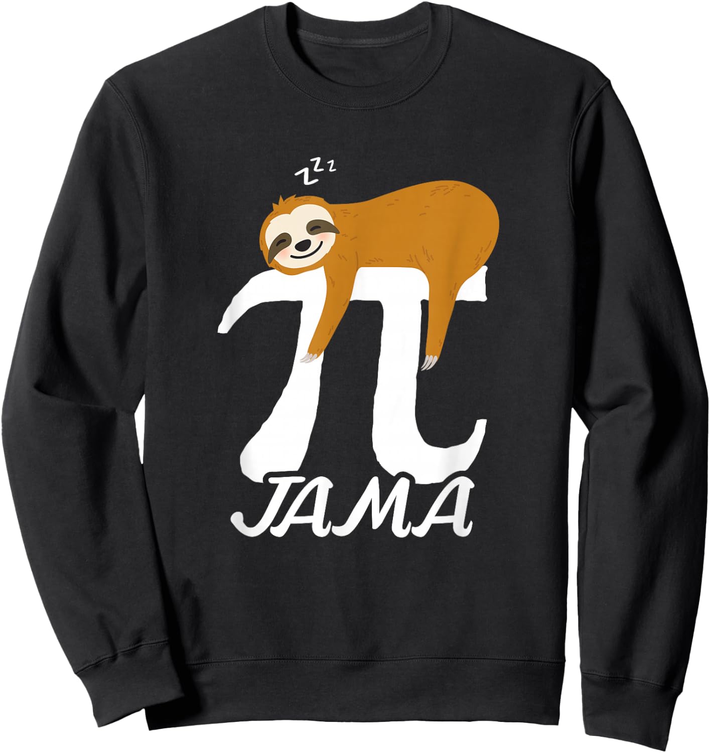 Pi Jama Sloth Pajama PJ 3.14 Pi Number Symbol Math Sloth Sweatshirt - Sweatshirt | Black