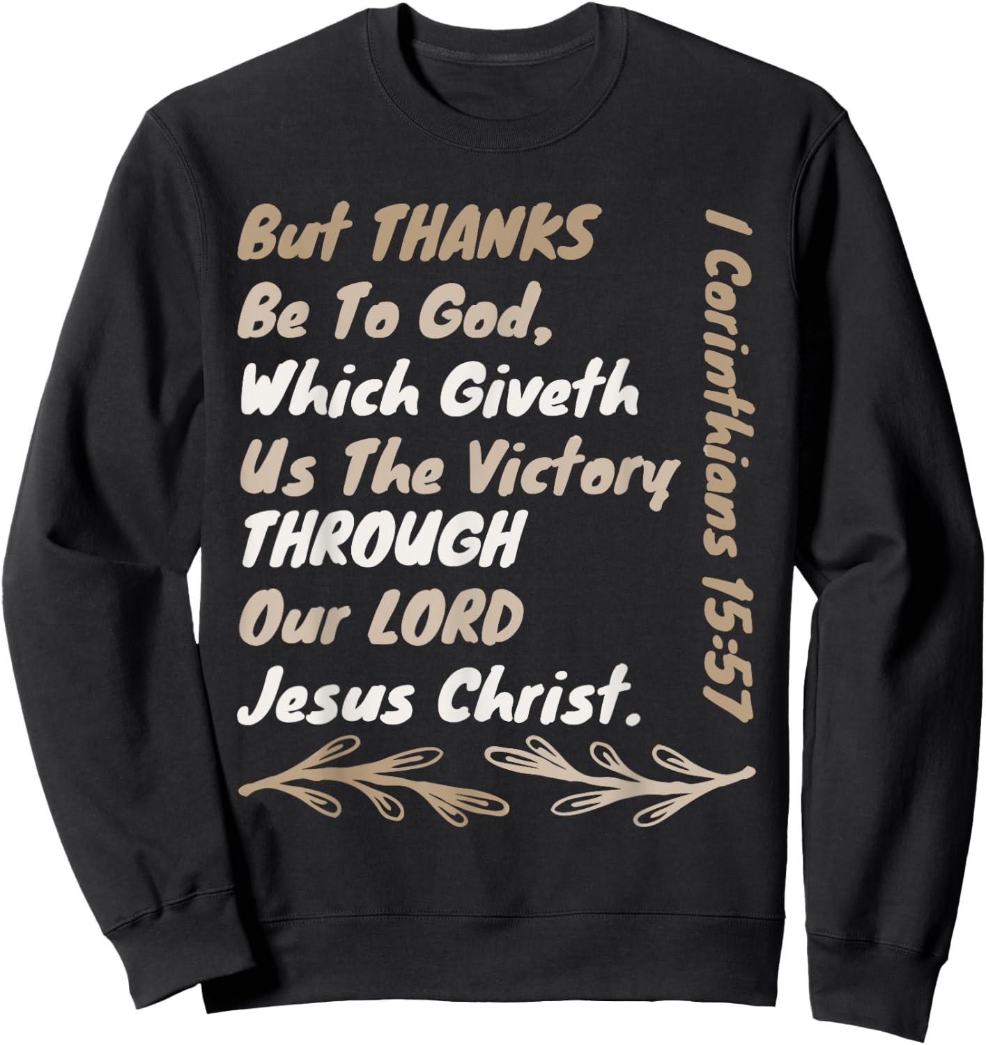 Thanks Be To God Which Giveth Us The Victory Through Jesus Sweatshirt - Sweatshirt | Black