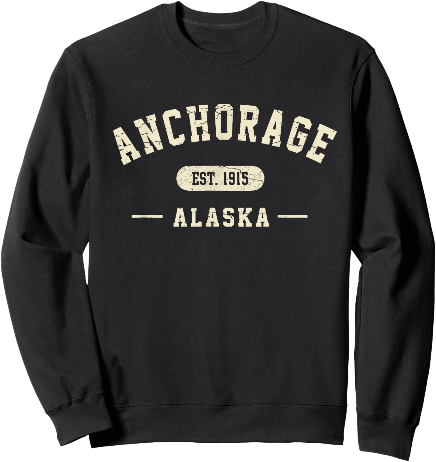 Anchorage Alaska Est 1915 Vintage Retro Athletic Style Sweatshirt - Sweatshirt | Black