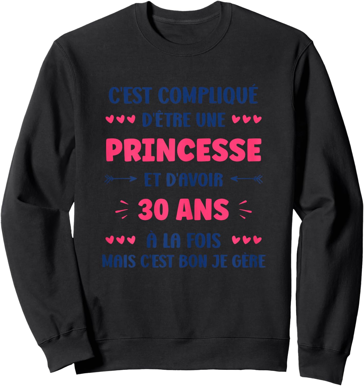Funny Woman 30 Years Princess Birthday 30 Years , white Sweatshirt - Sweatshirt | Black