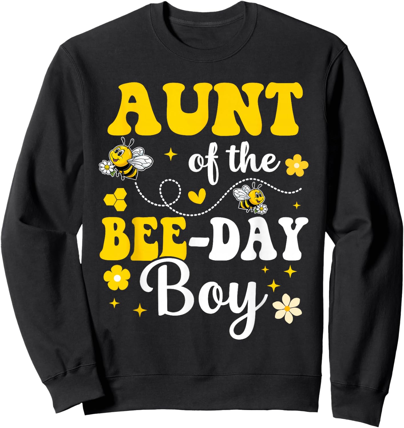 Aunt of the Bee Day Boy Bee Birthday Party Matching Family Sweatshirt - Sweatshirt | Black