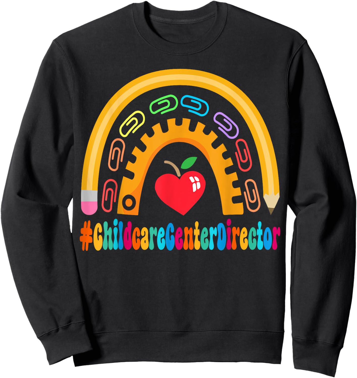 Childcare Center Director Appreciation Back School 100 Day Sweatshirt - Sweatshirt | Black