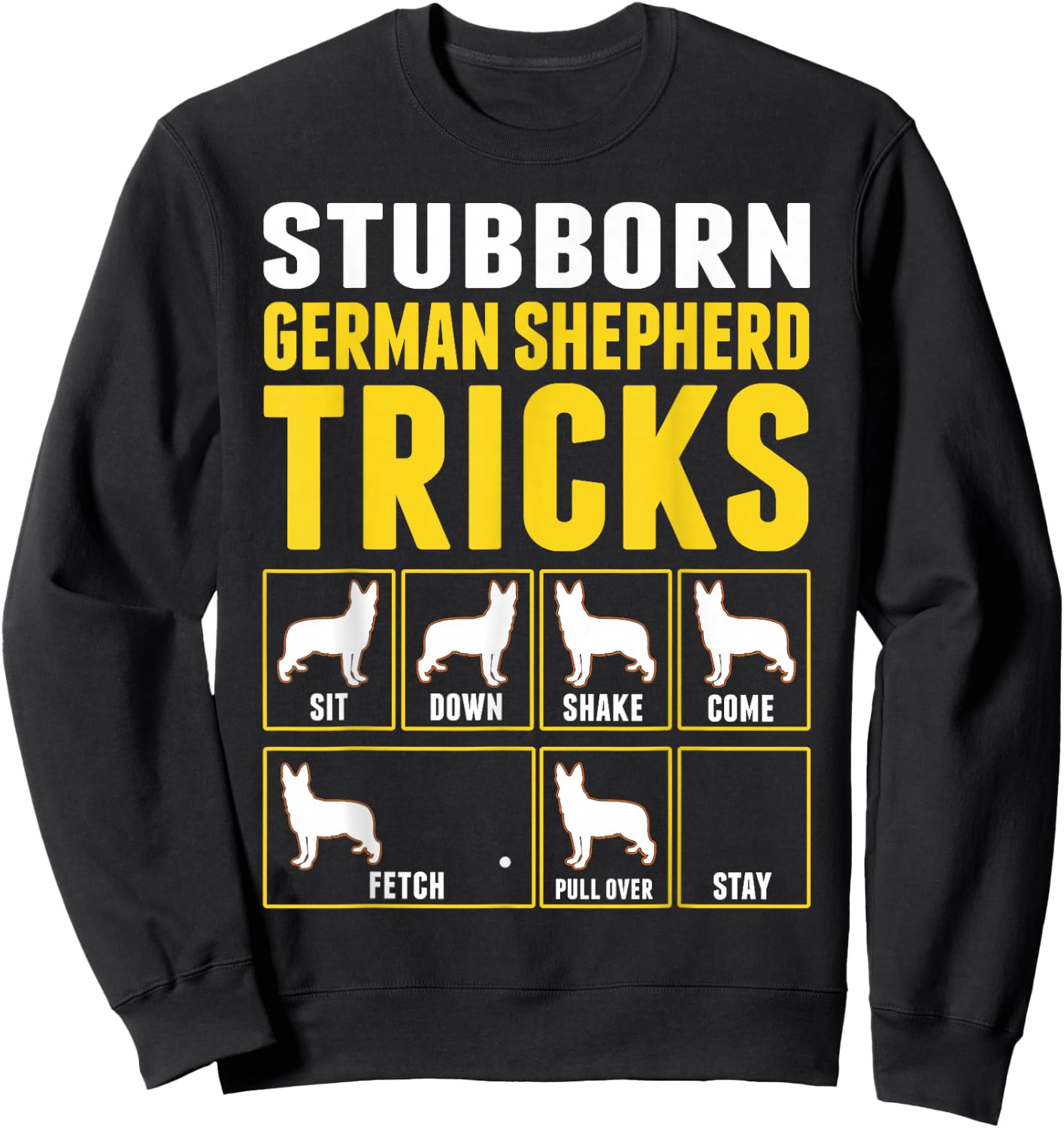 German Shepherd Dog Tricks Sweatshirt - Sweatshirt | Black