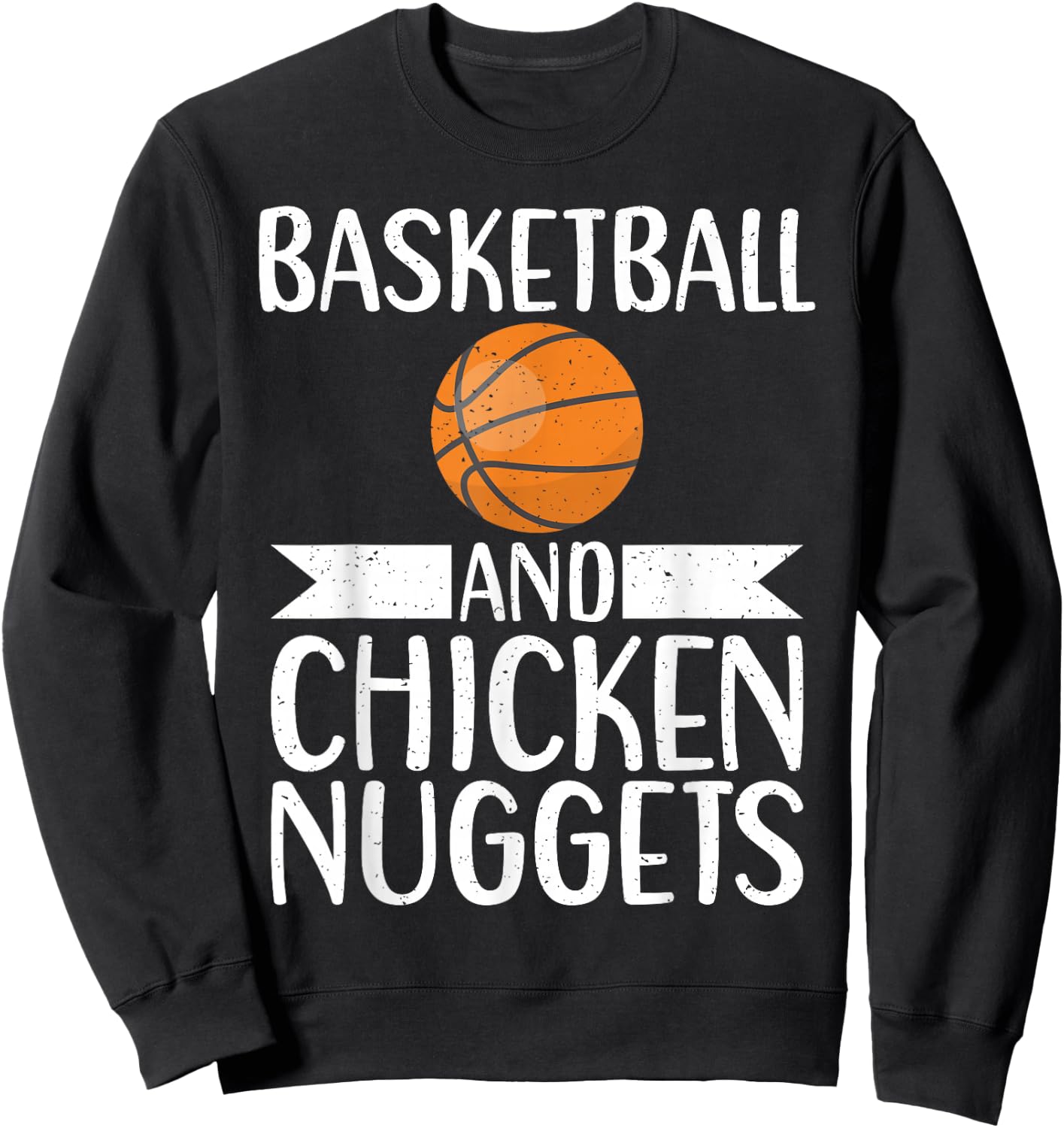 Basketball and Chicken Nuggets Sweatshirt - Sweatshirt | Black