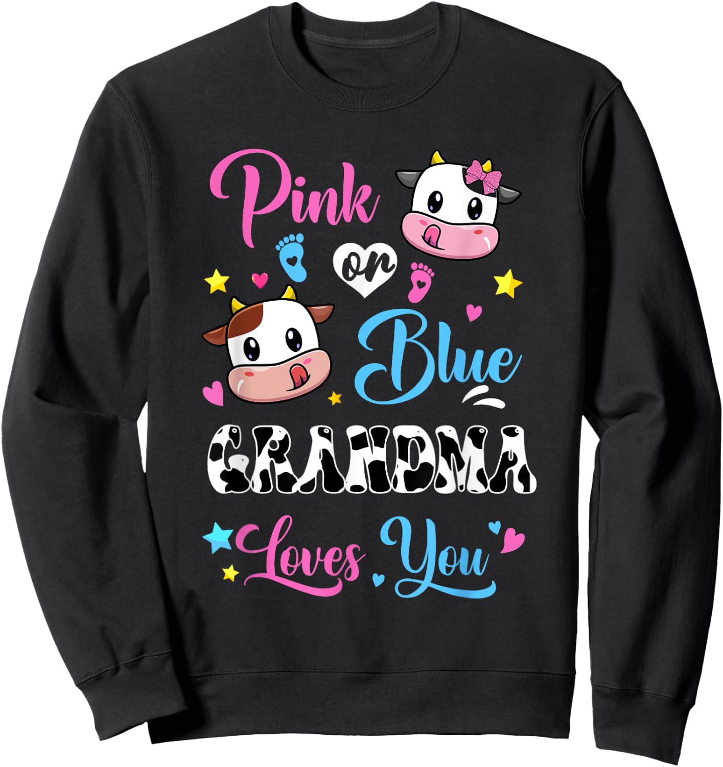 Pink Or Blue Grandma Loves You Cow Baby Gender Reveal Sweatshirt - Sweatshirt | Black
