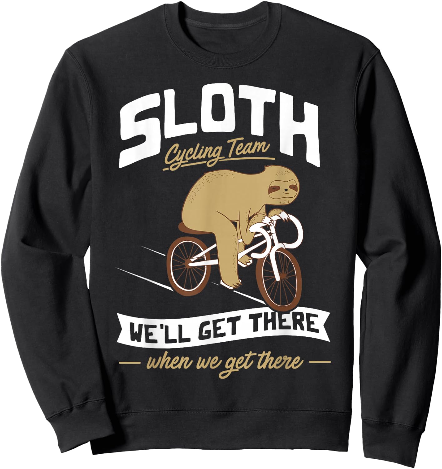Sloth Cycling Team - Lazy Sloth Sleeping On Bicycle Sweatshirt - Sweatshirt | Black