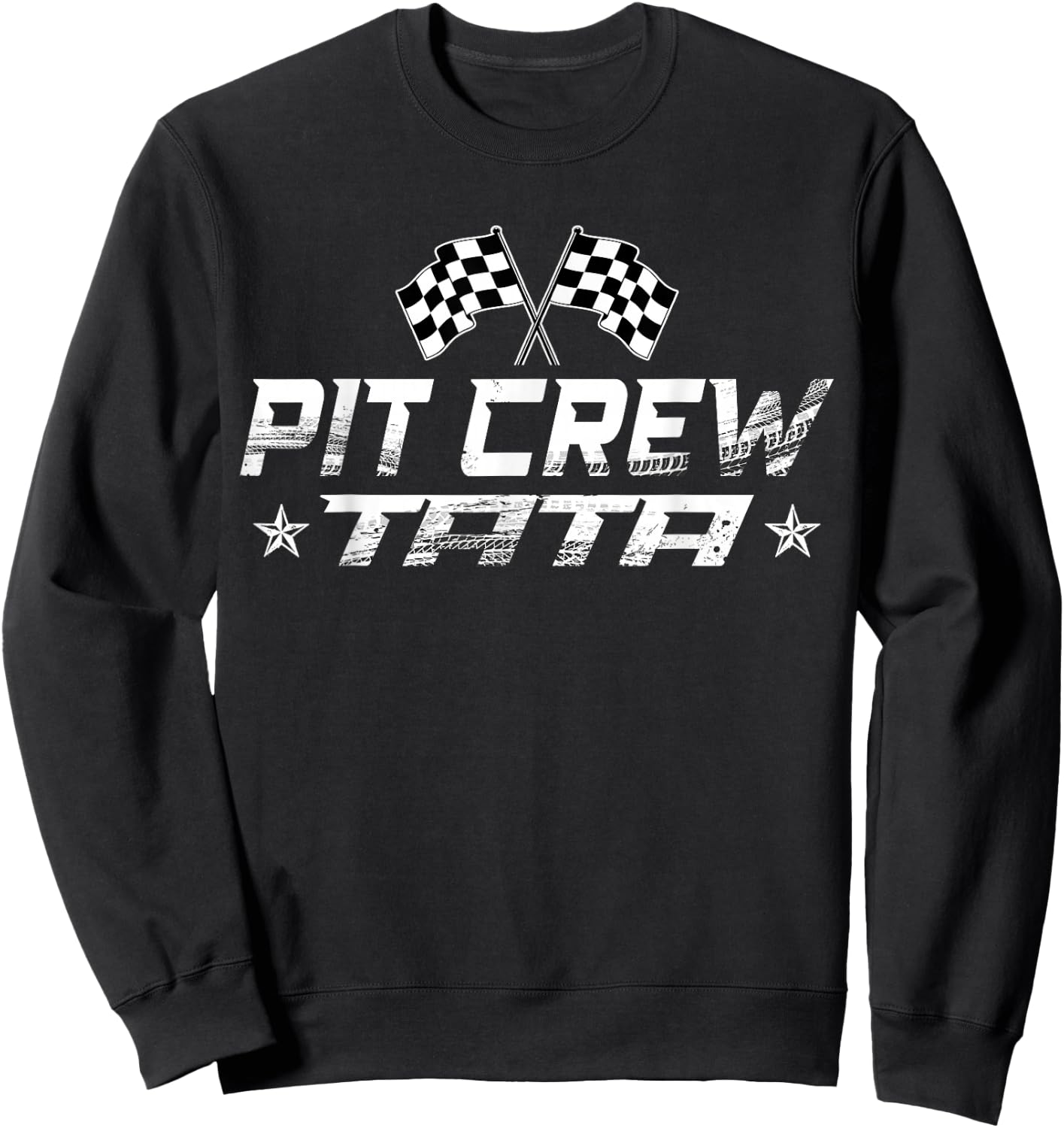 Race Car Birthday Party Racing Family Tata Pit Crew Sweatshirt - Sweatshirt | Black