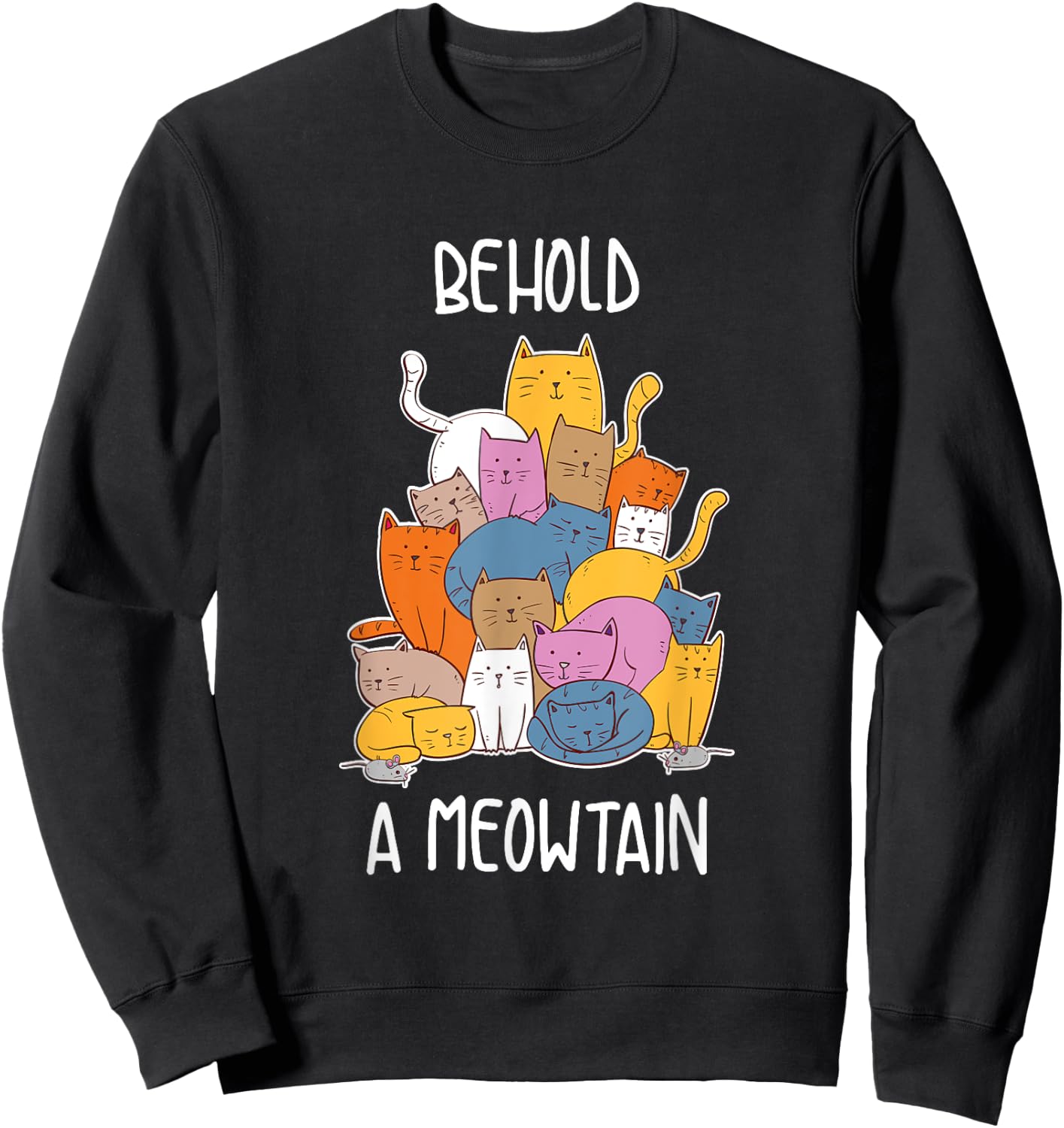 Behold A Meowtain Funny Cat Lover Gift Sweatshirt - Sweatshirt | Black