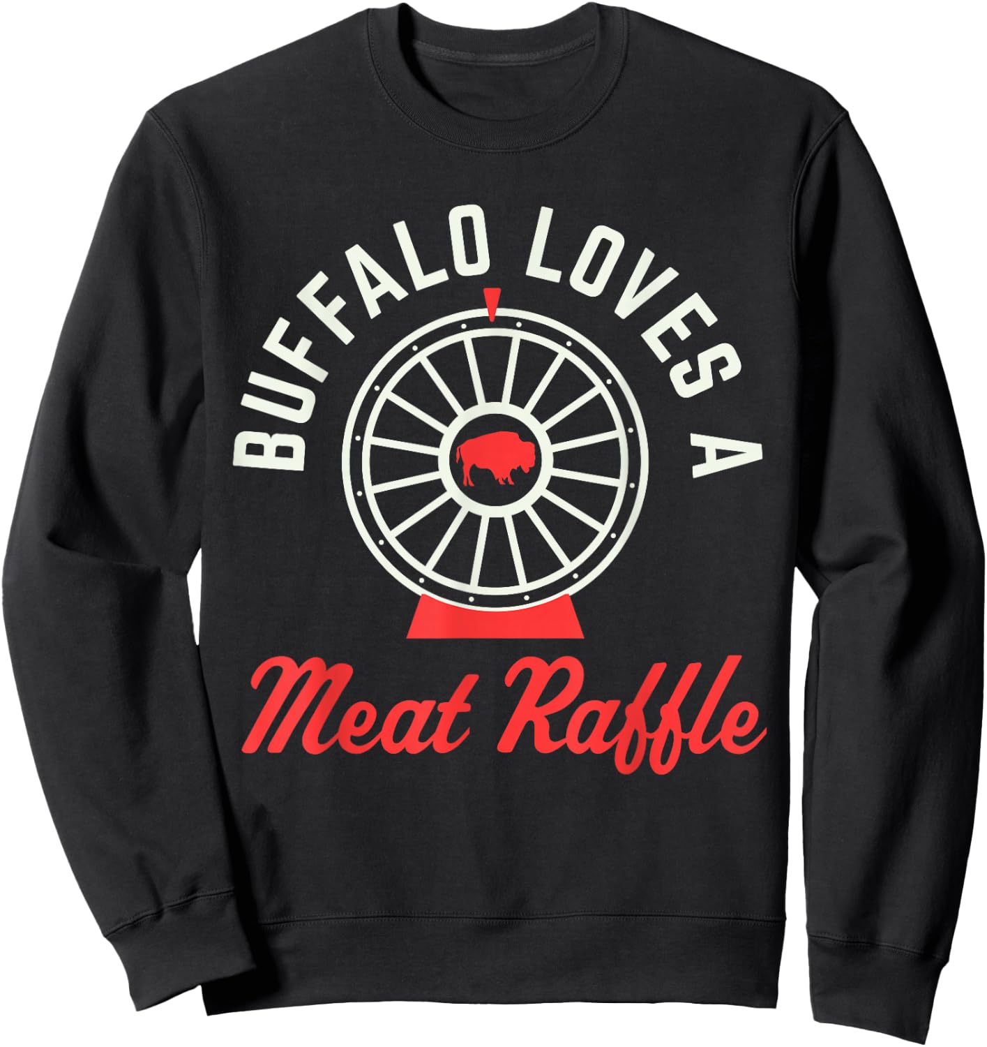 Funny Meat Raffle Buffalo Loves a Meat Raffle WNY Sweatshirt - Sweatshirt | Black