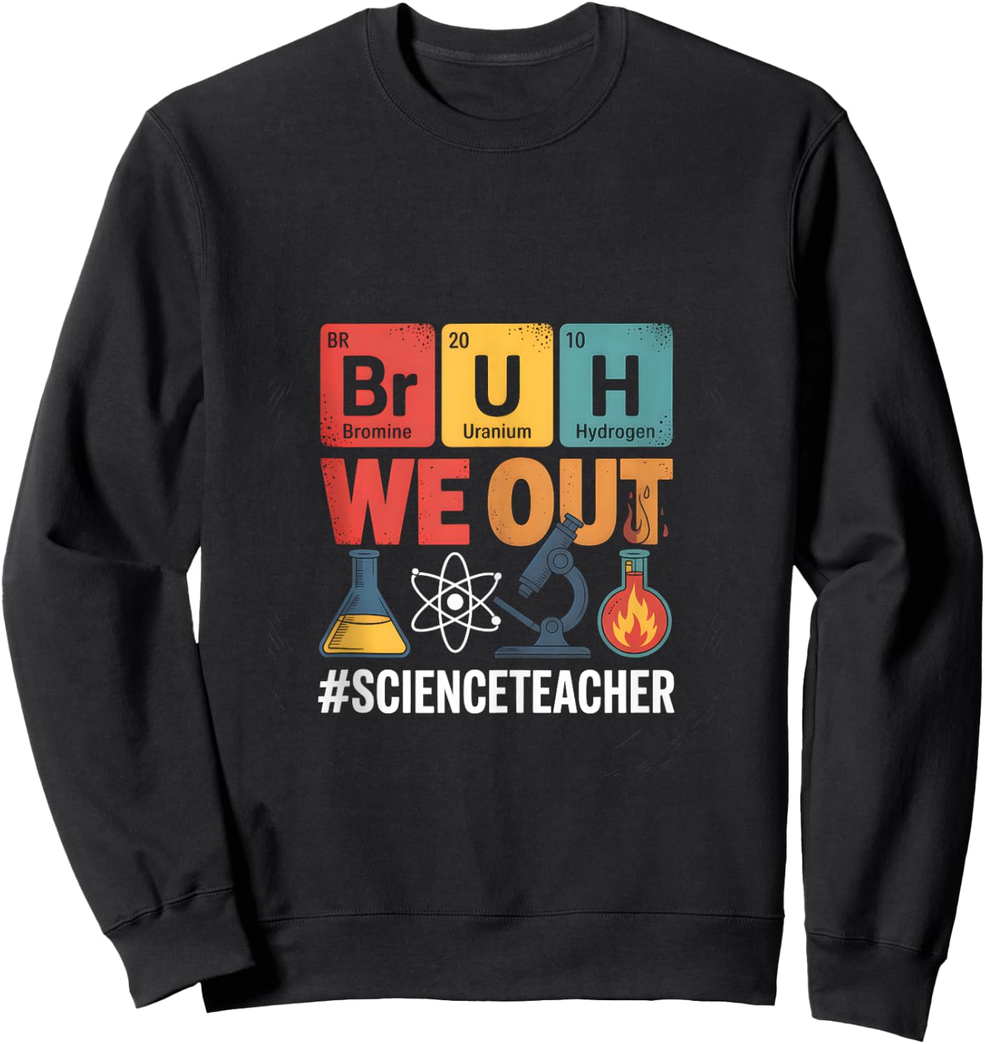 Vintage Last Day of School Science Teacher Appreciation Sweatshirt - Sweatshirt | Black
