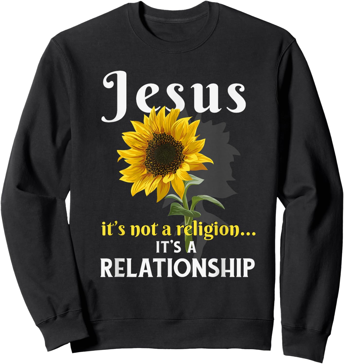 Jesus It is not religion It's a relationship Sweatshirt - Sweatshirt | Black