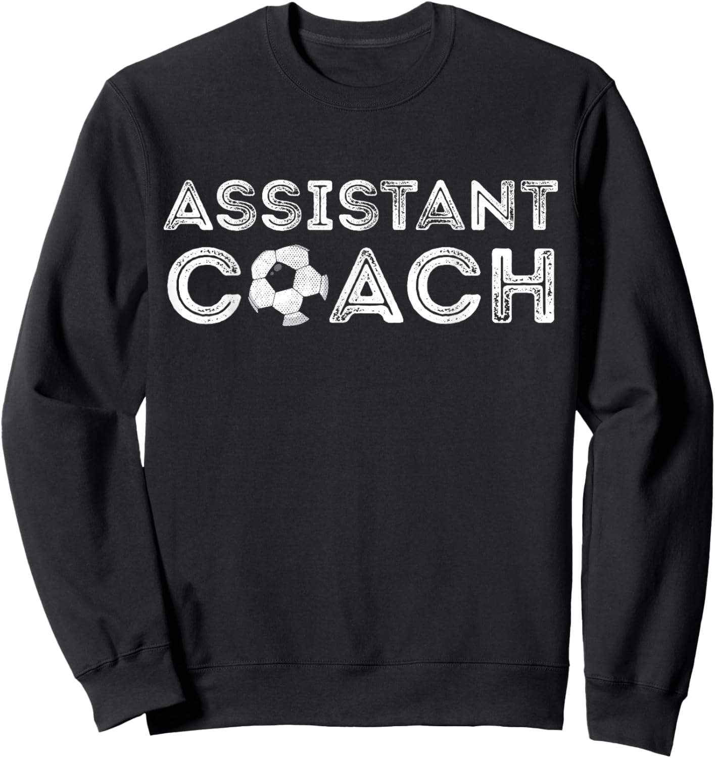 Assistant Soccer Coach Coaches Appreciation Funny Coaching Sweatshirt - Sweatshirt | Black