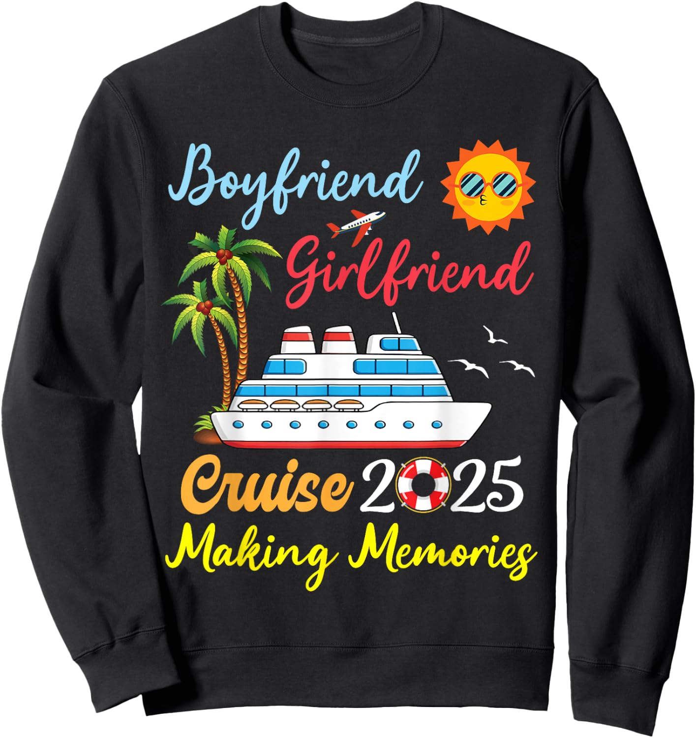 Boyfriend Girlfriend Cruise 2025 Making Memories Vacation Sweatshirt - Sweatshirt | Black