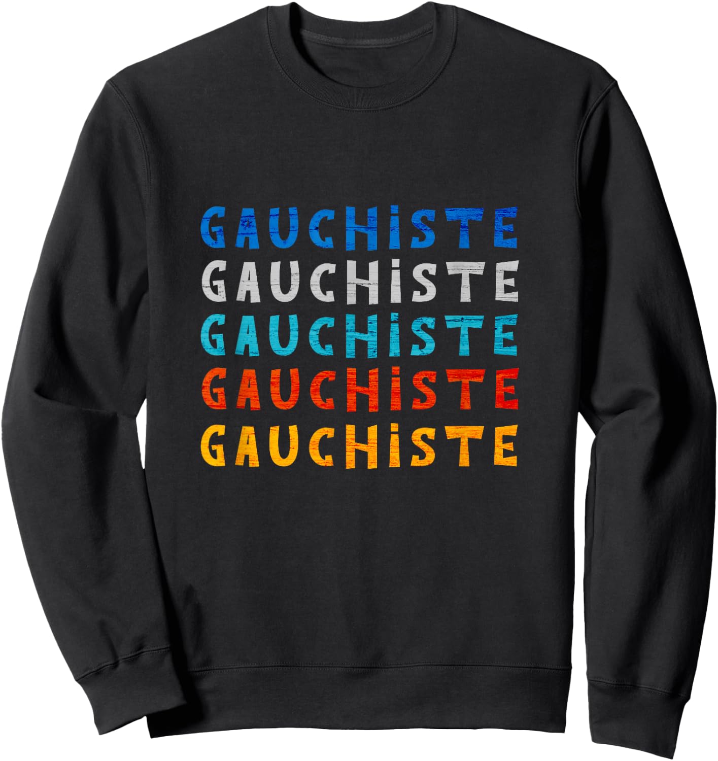Leftist Gift Humor -Political Funny Sweatshirt - Sweatshirt | Black