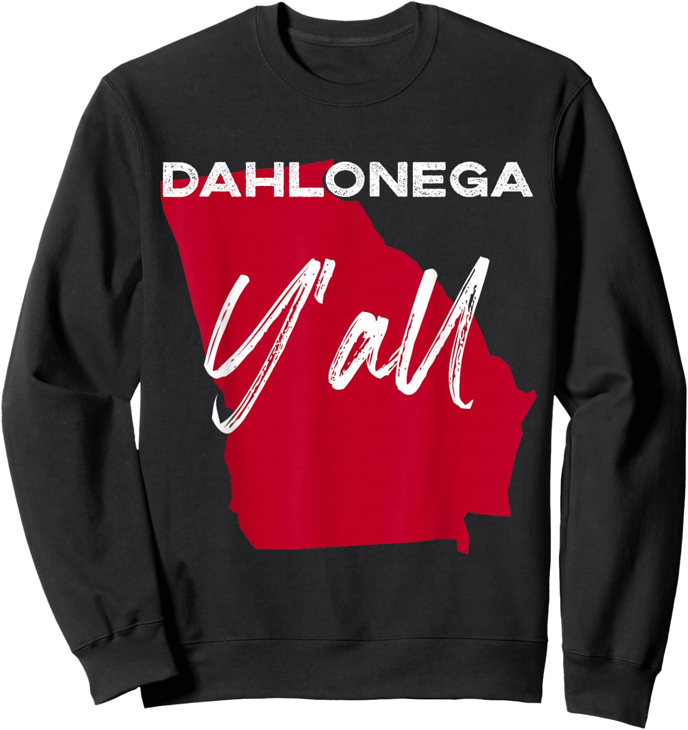 Dahlonega Georgia Y'all GA Pride State Map Cute Sweatshirt - Sweatshirt | Black