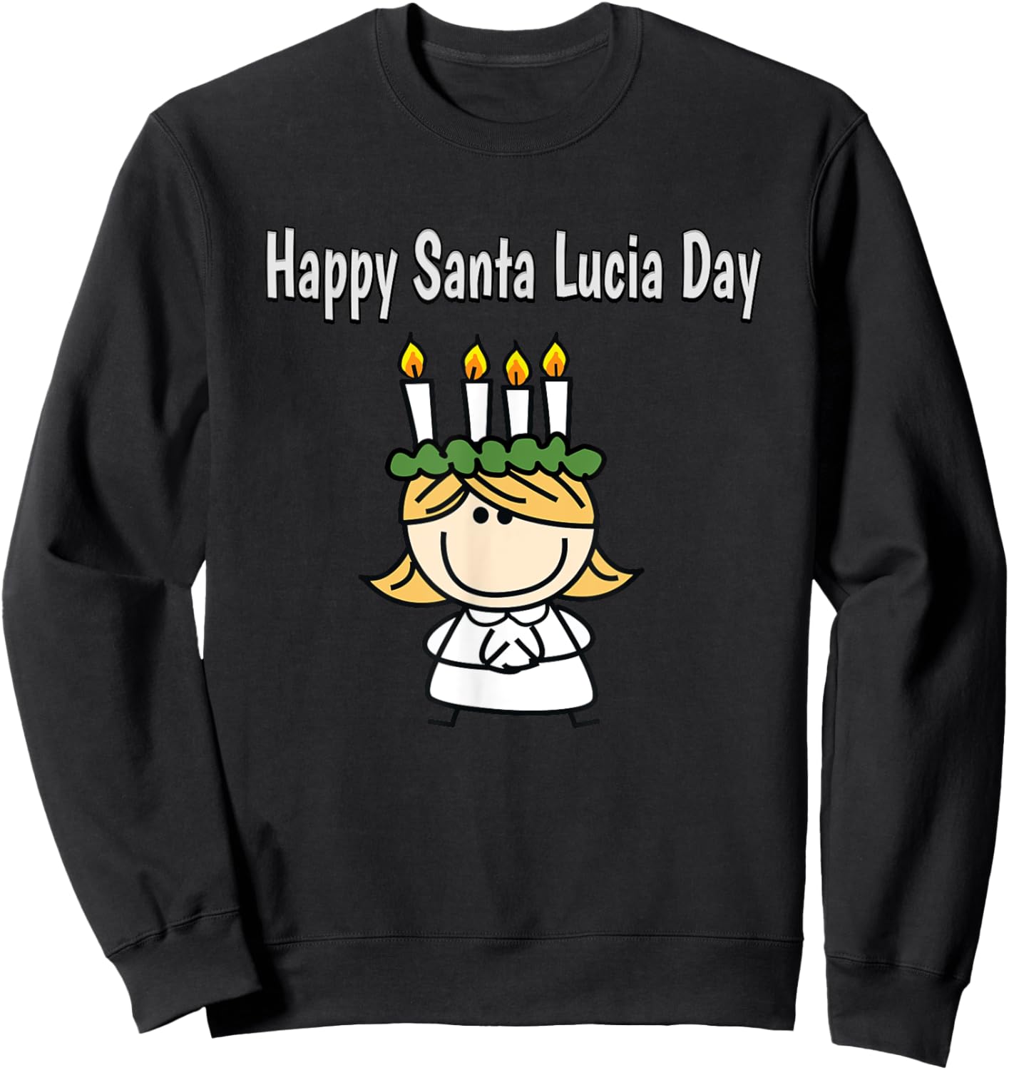 Happy Santa Lucia Day Sweden Norway Scandinavia Sweatshirt - Sweatshirt | Black