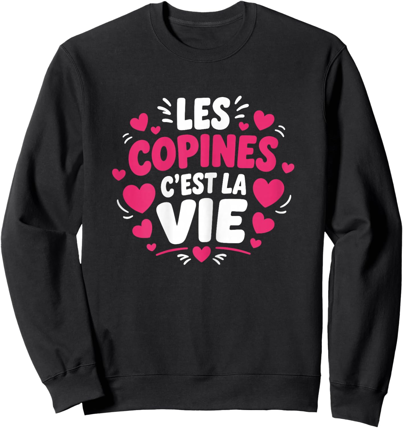 Copine Meilleures amies Filles Les copines C'est la Vie Sweatshirt - Sweatshirt | Black