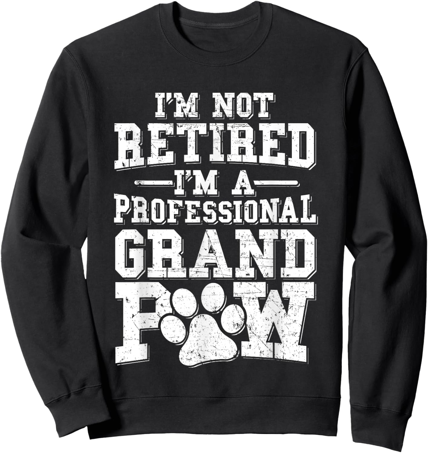 Grandpaw Dog Grandpa Shirts Grand Paw Gifts Men Grandfather Sweatshirt - Sweatshirt | Black