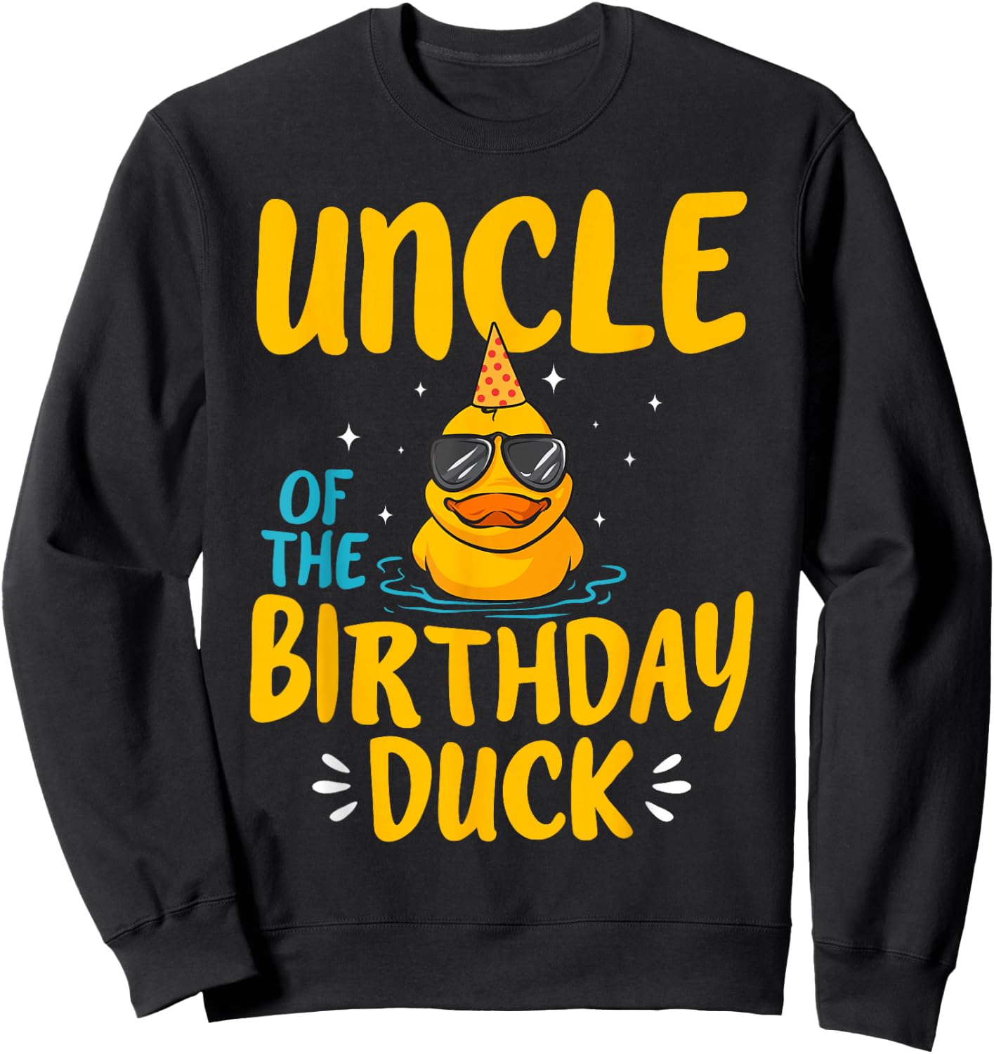 Rubber Duckies Uncle Of The Birthday Duck Rubber Duck Sweatshirt - Sweatshirt | Black