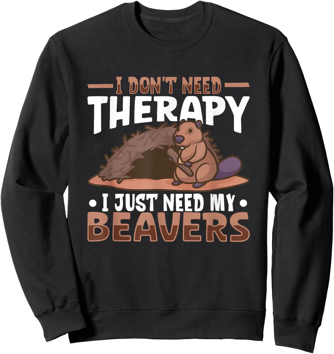 Beaver Fan Beaver Lover Funny Beaver Cute Beaver Sweatshirt - Sweatshirt | Black