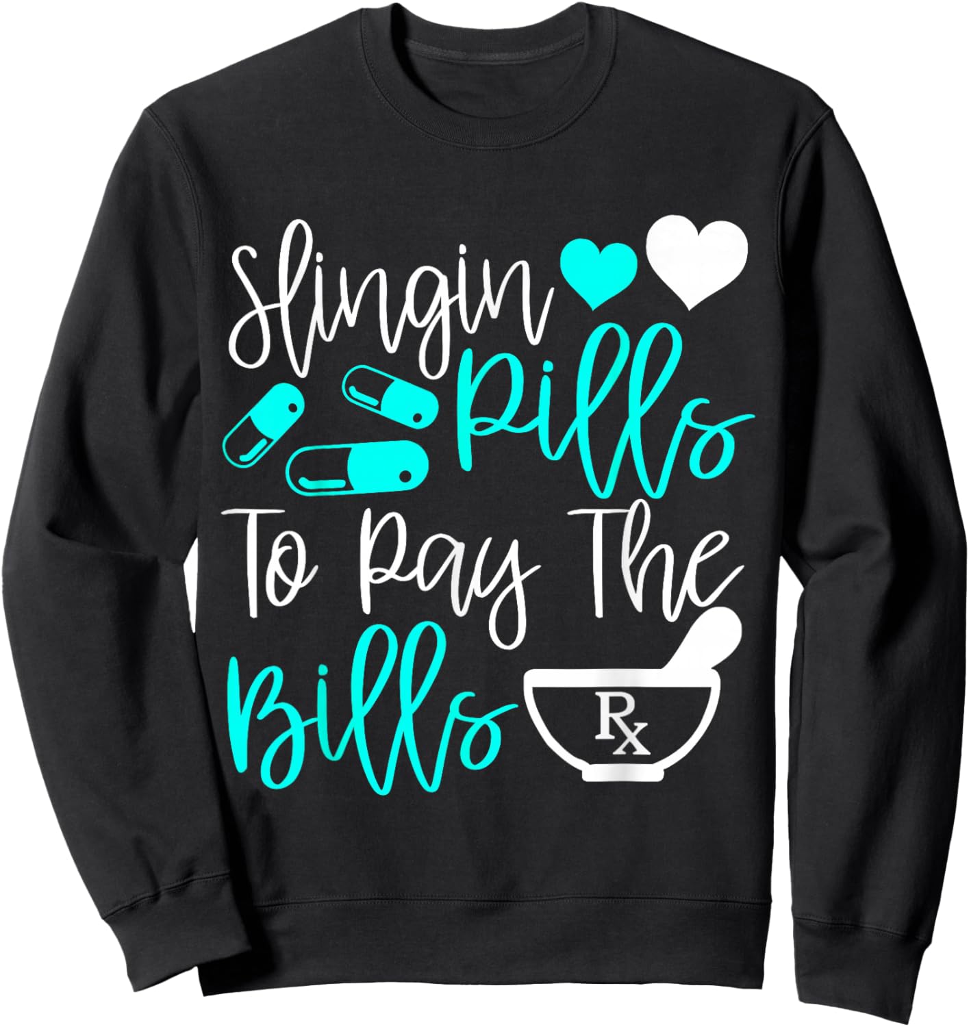 Slingin' Pills Funny Pharmacy Tech gift Sweatshirt - Sweatshirt | Black