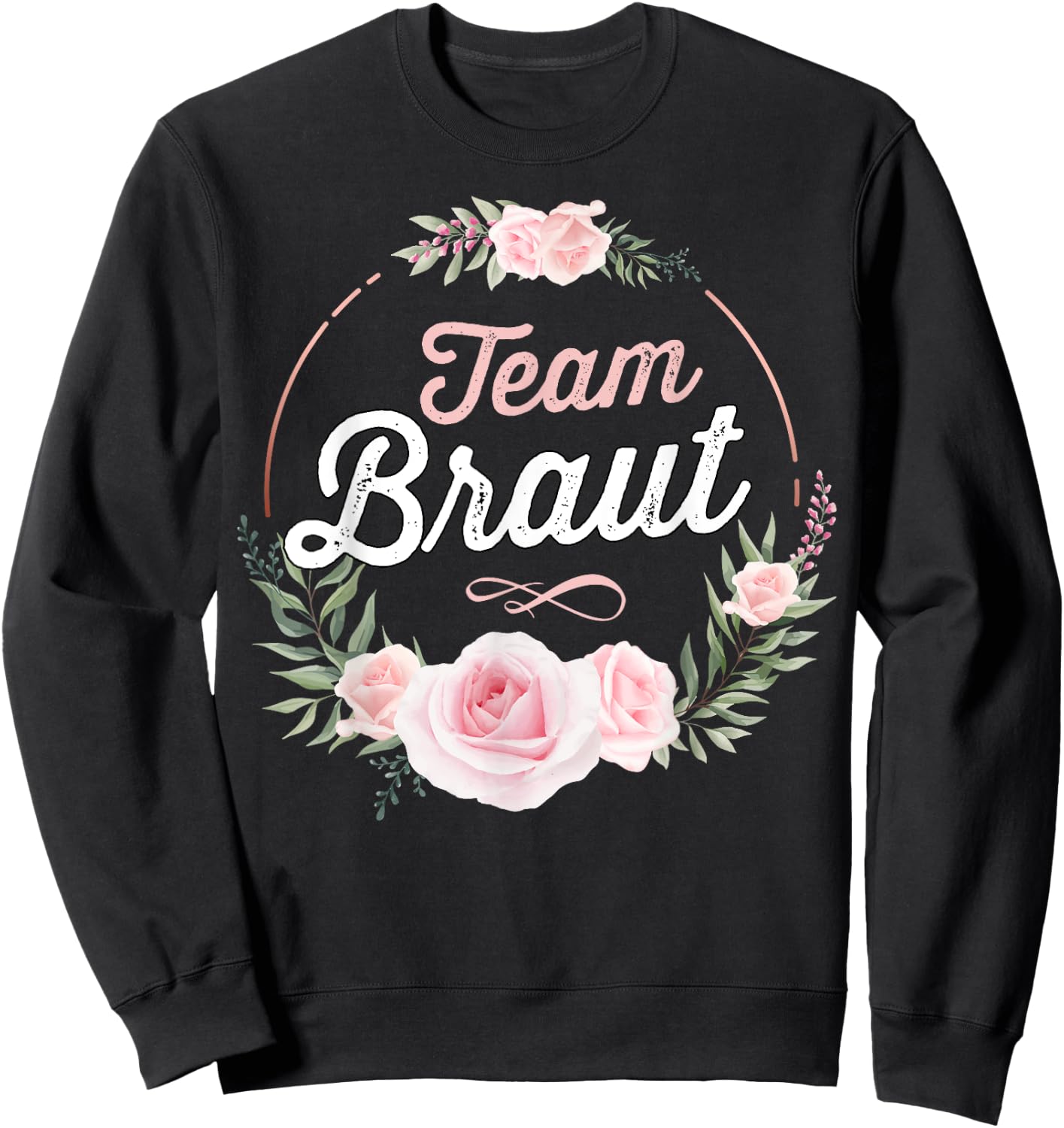 Team Braut JGA Outfit Stag Night Women's , black Sweatshirt - Sweatshirt | Black
