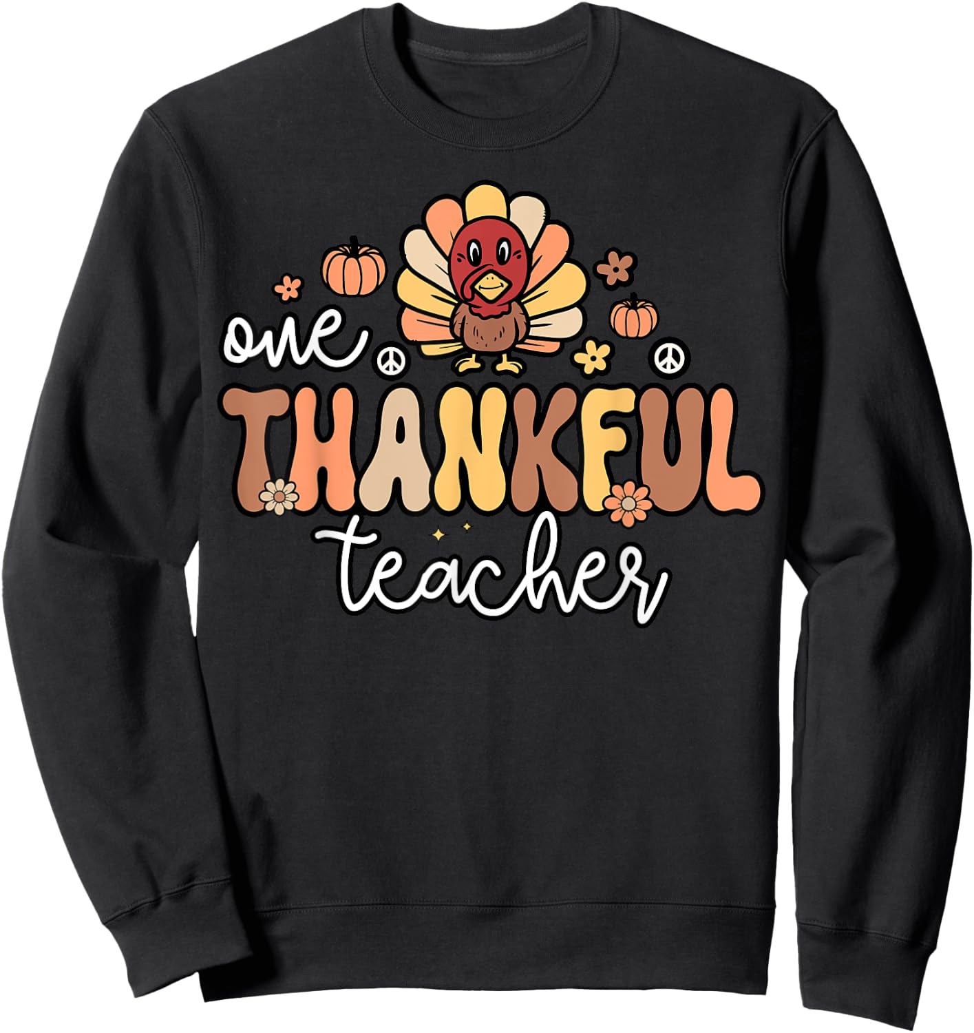 One Thankful Teacher Retro Groovy Turkey Thanksgiving School Women Sweatshirt - Sweatshirt | Black