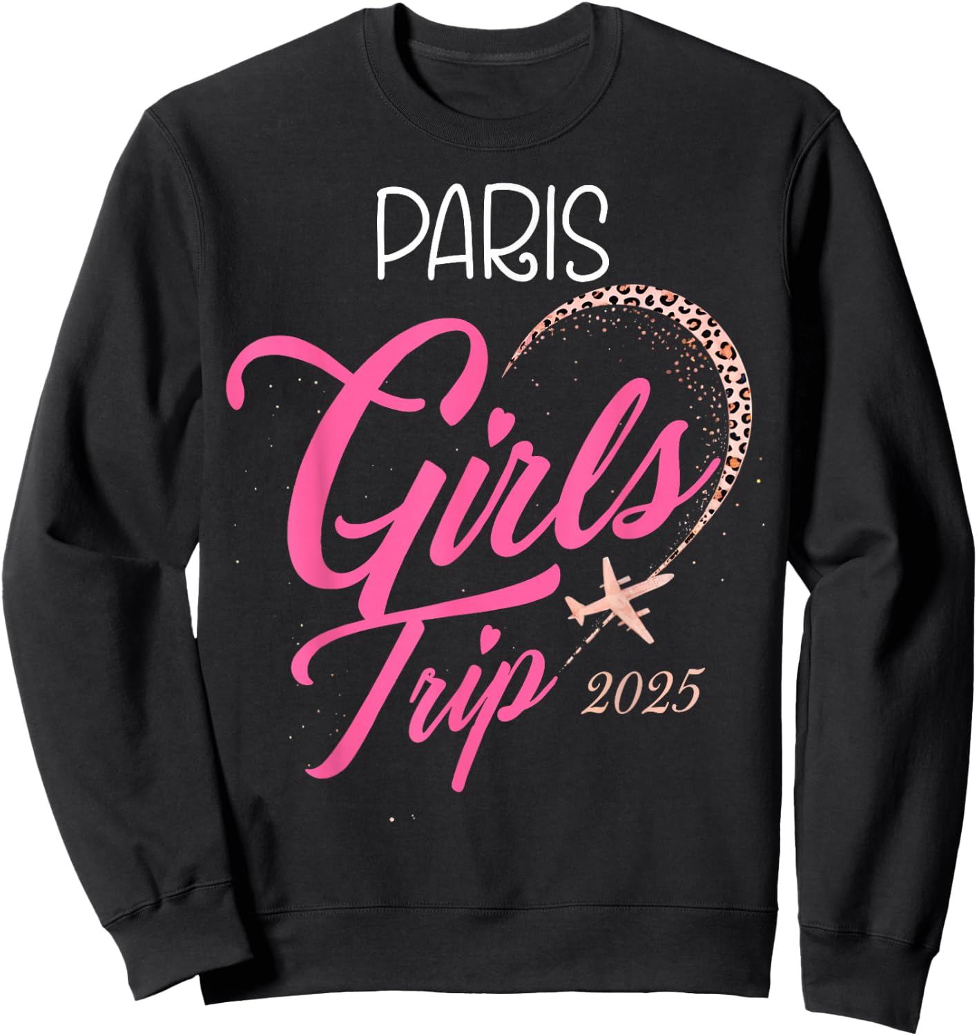 Trip Paris 2025 Holiday Weekend Birthday Squad Sweatshirt - Sweatshirt | Black