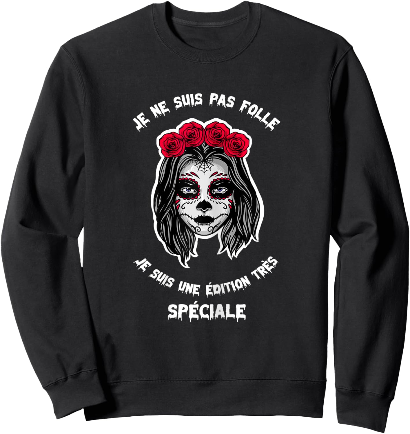Je ne suis pa crazy special edition Gift Sweatshirt - Sweatshirt | Black
