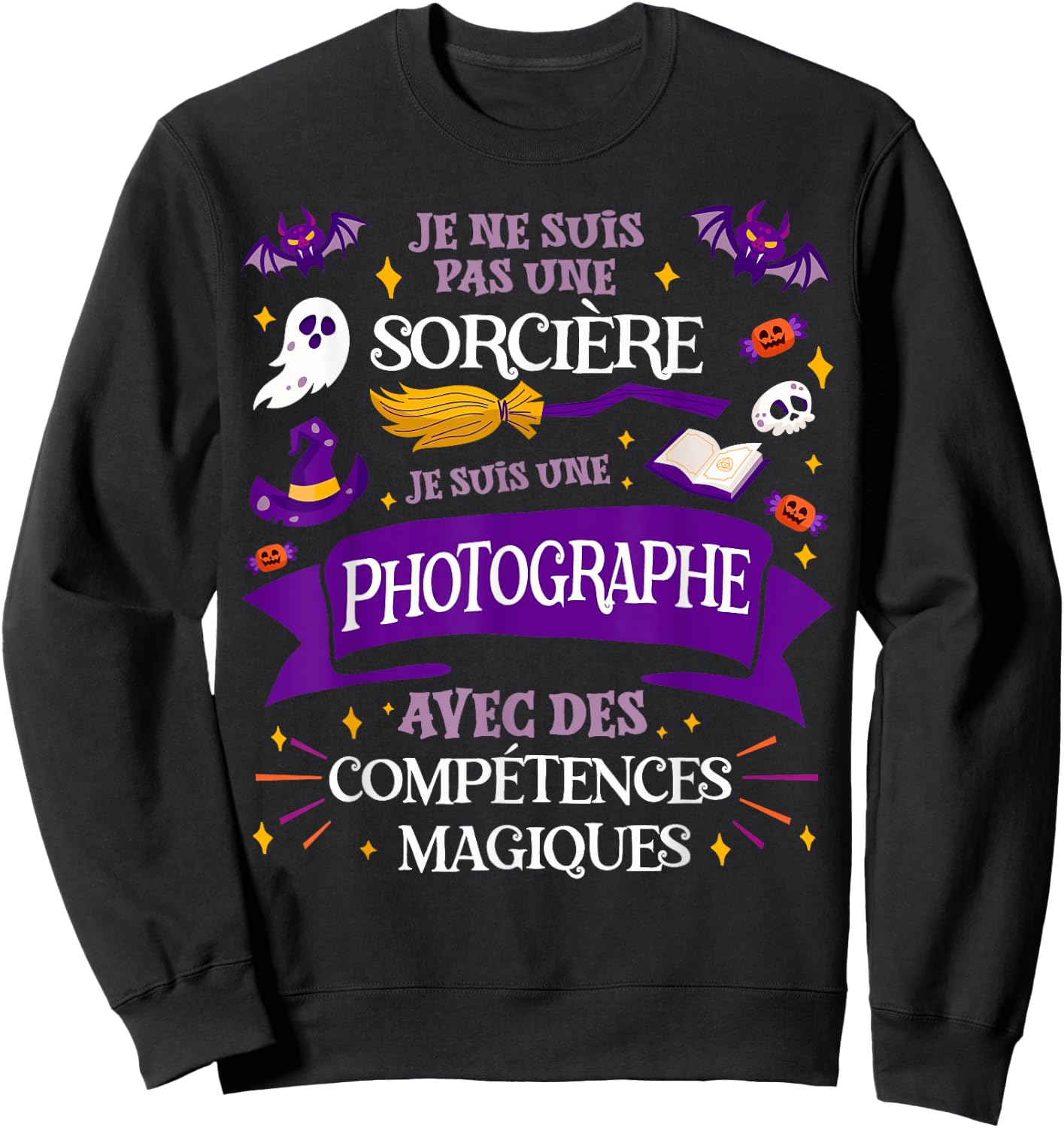Pas Une Sorcière Je Suis Une Photographe Cadeau Photographie Sweatshirt - Sweatshirt | Black