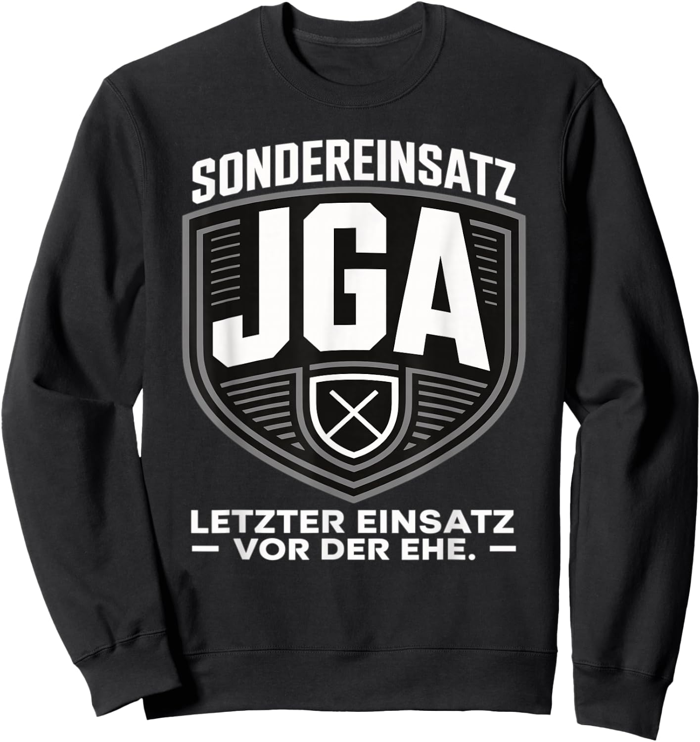 Sondereinsatz JGA – Letzter Einsatz vor der Ehe JGA Mann Sweatshirt - Sweatshirt | Black