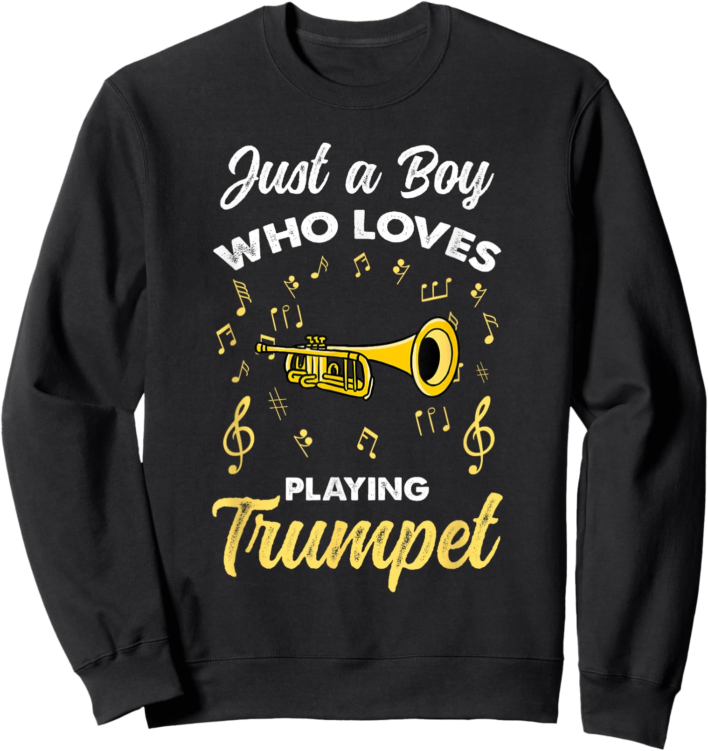 Just A Boy Who Loves Playing Trumpet Sweatshirt - Sweatshirt | Black