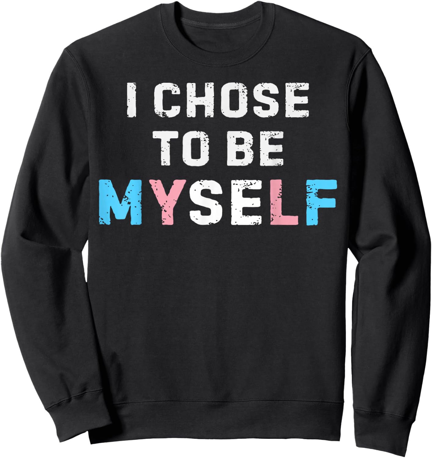 Trans Flag Colors for LGBTQ Identity and Self Pride Sweatshirt - Sweatshirt | Black