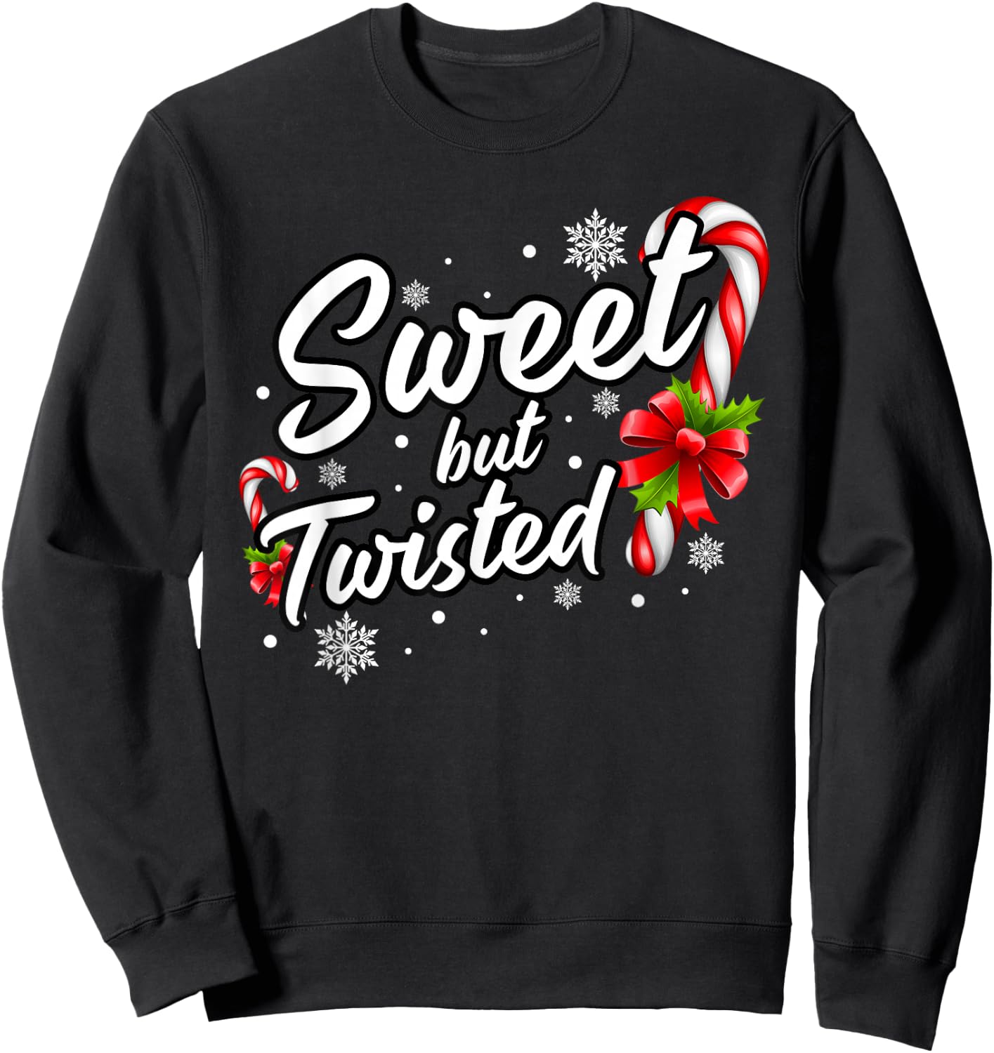Sweet But Twisted Funny Christmas Candy Cane Women Sweatshirt - Sweatshirt | Black
