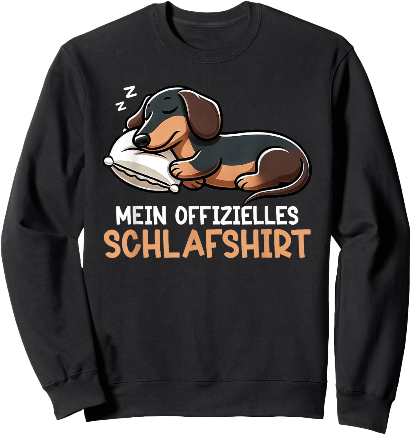 Official Dachshund Dog Sleep Shirt Funny Dachshund Dog , black Sweatshirt - Sweatshirt | Black