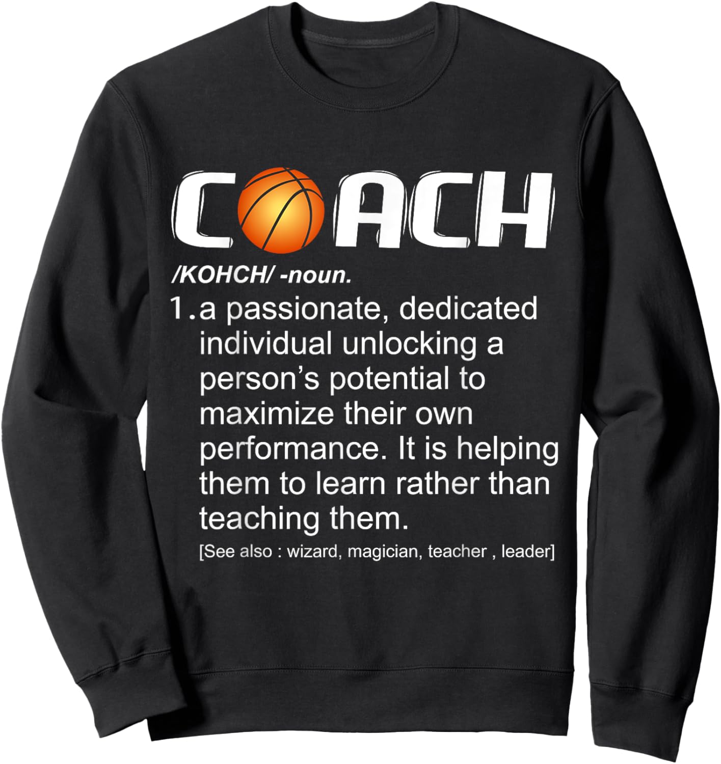 Coach Basketball Coaching Gift Sweatshirt - Sweatshirt | Black