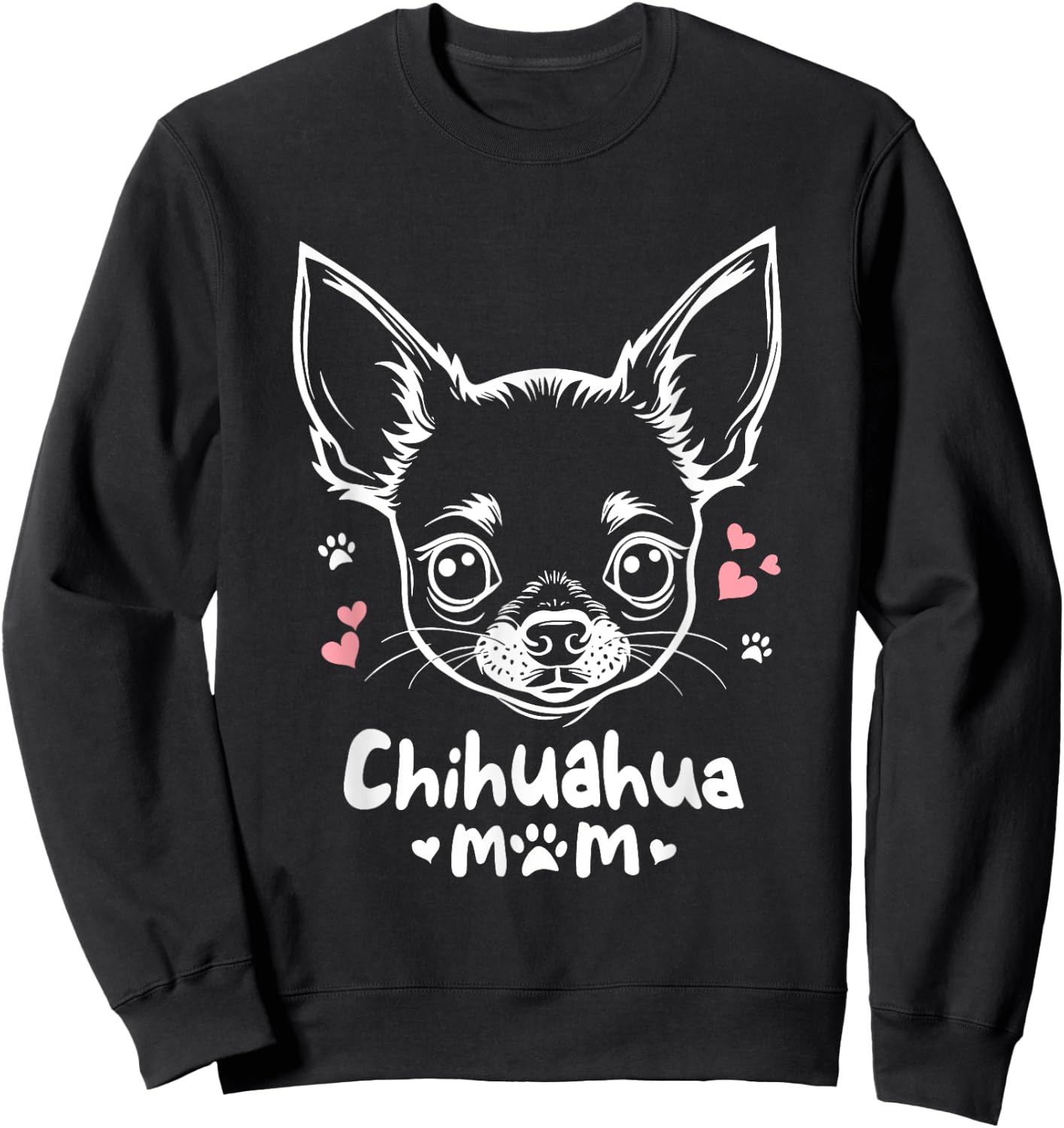 Chihuahua Mom Chihuahuas Chi Sweatshirt - Sweatshirt | Black
