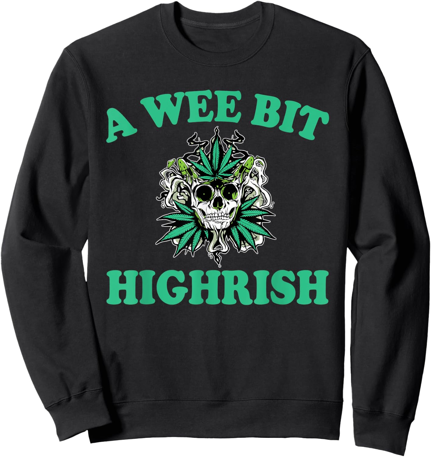 Funny Pun A Wee Bit HiRish Sweatshirt - Sweatshirt | Black