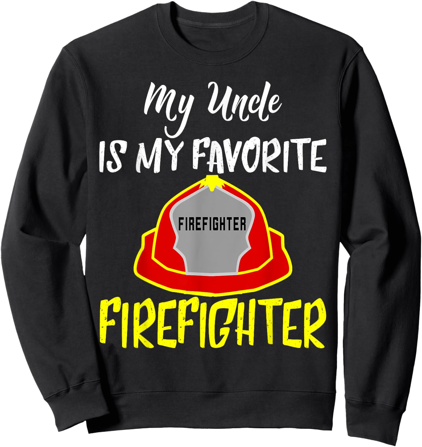 Uncle Firefighter Fireman Shirt Nephew Niece Kids Sweatshirt - Sweatshirt | Black