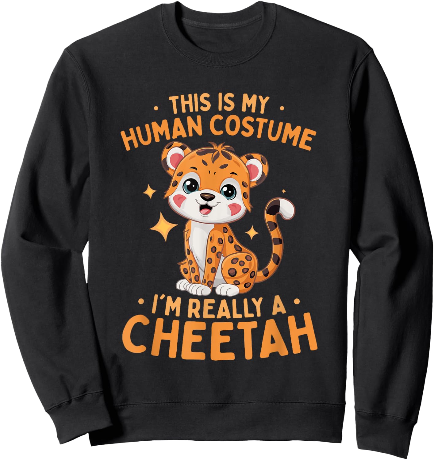 Cheetah Kids This Is My Human Costume I'm Really A Cheetah Sweatshirt - Sweatshirt | Black