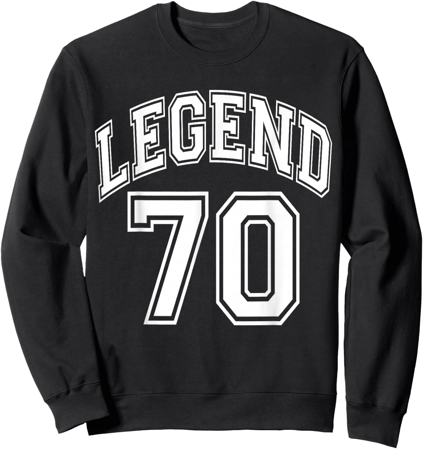 Legend 70 Number Varsity Team - 70th Birthday & 70 Years Old Sweatshirt - Sweatshirt | Black