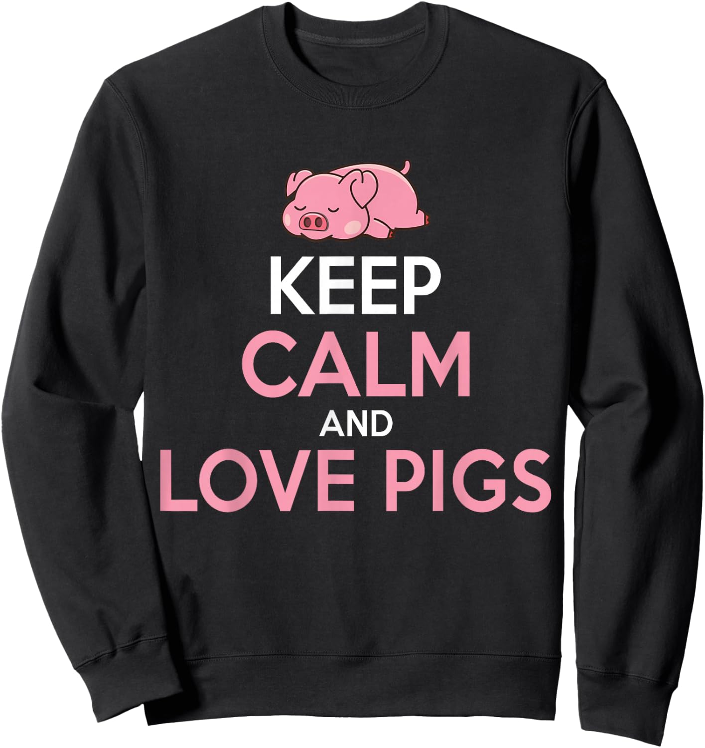 Keep Calm And Love Pigs Sweatshirt - Sweatshirt | Black