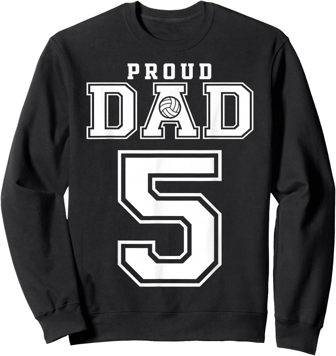Custom Proud Volleyball Dad Number 5 Personalized Sweatshirt - Sweatshirt | Black