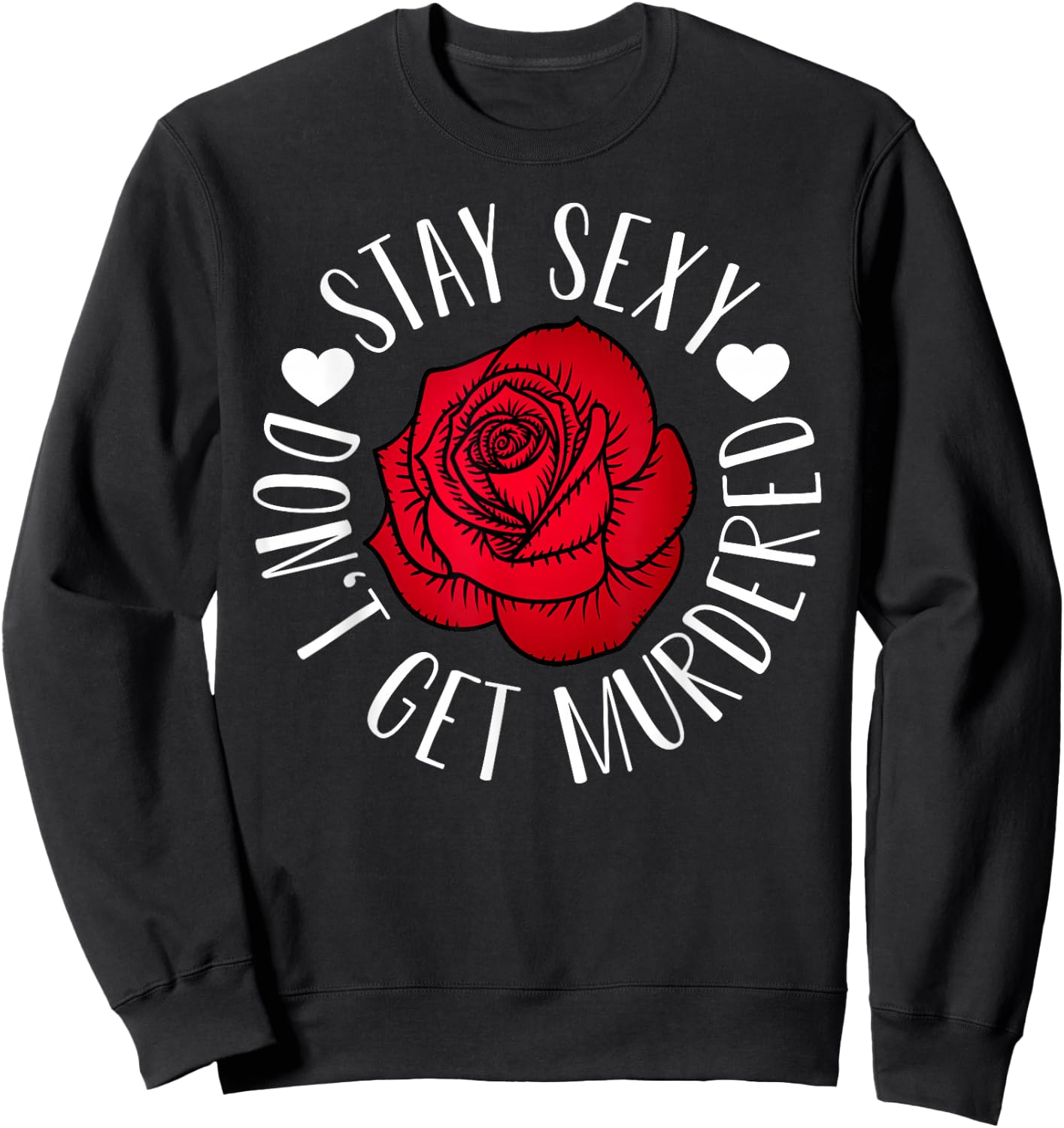 SSDGM Shirts Murderino Stay Sexy Don't Get Murdered Sweatshirt - Sweatshirt | Black