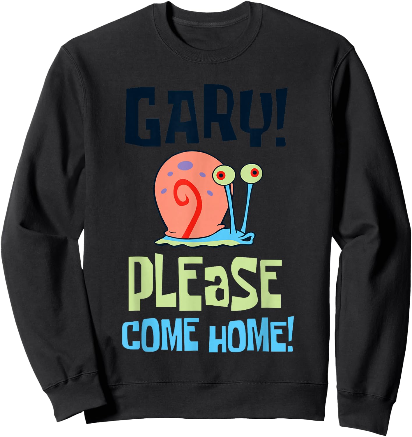 Spongebob Squarepants Gary! Please Come Home! Posters Sweatshirt - Sweatshirt | Black