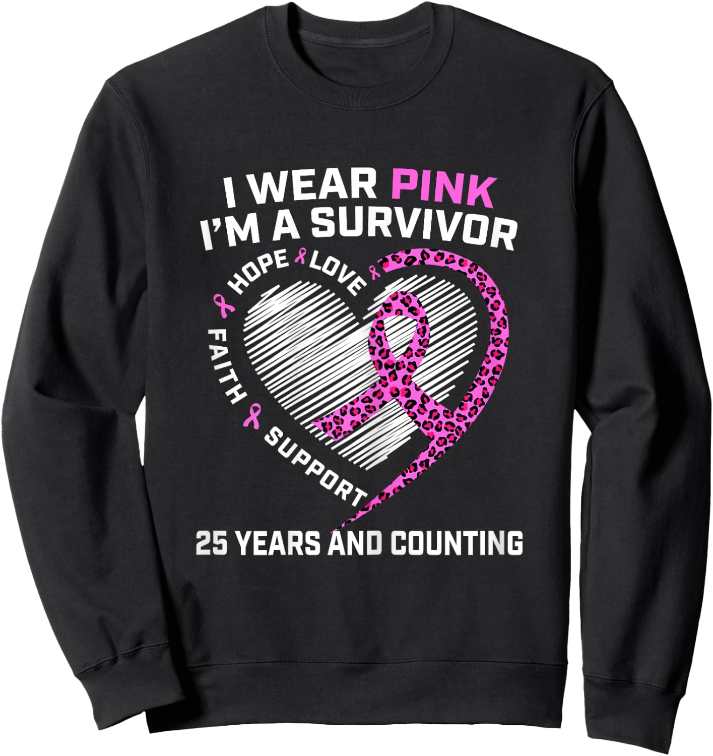 25 Years Breast Cancer Free Cute Heart Cheetah Pink Survivor Sweatshirt - Sweatshirt | Black