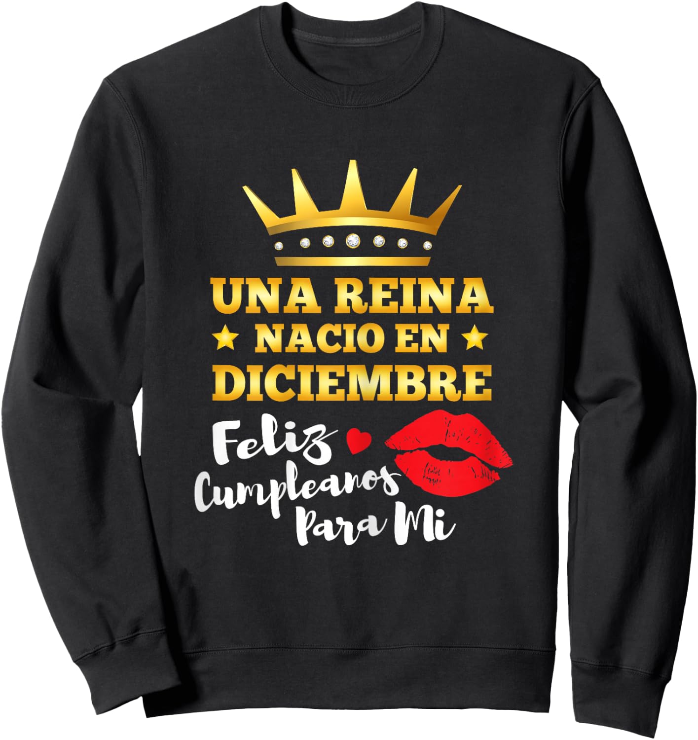 Reina Nacio En Diciembre Cumpleaños December Birthday Queen Sweatshirt - Sweatshirt | Black