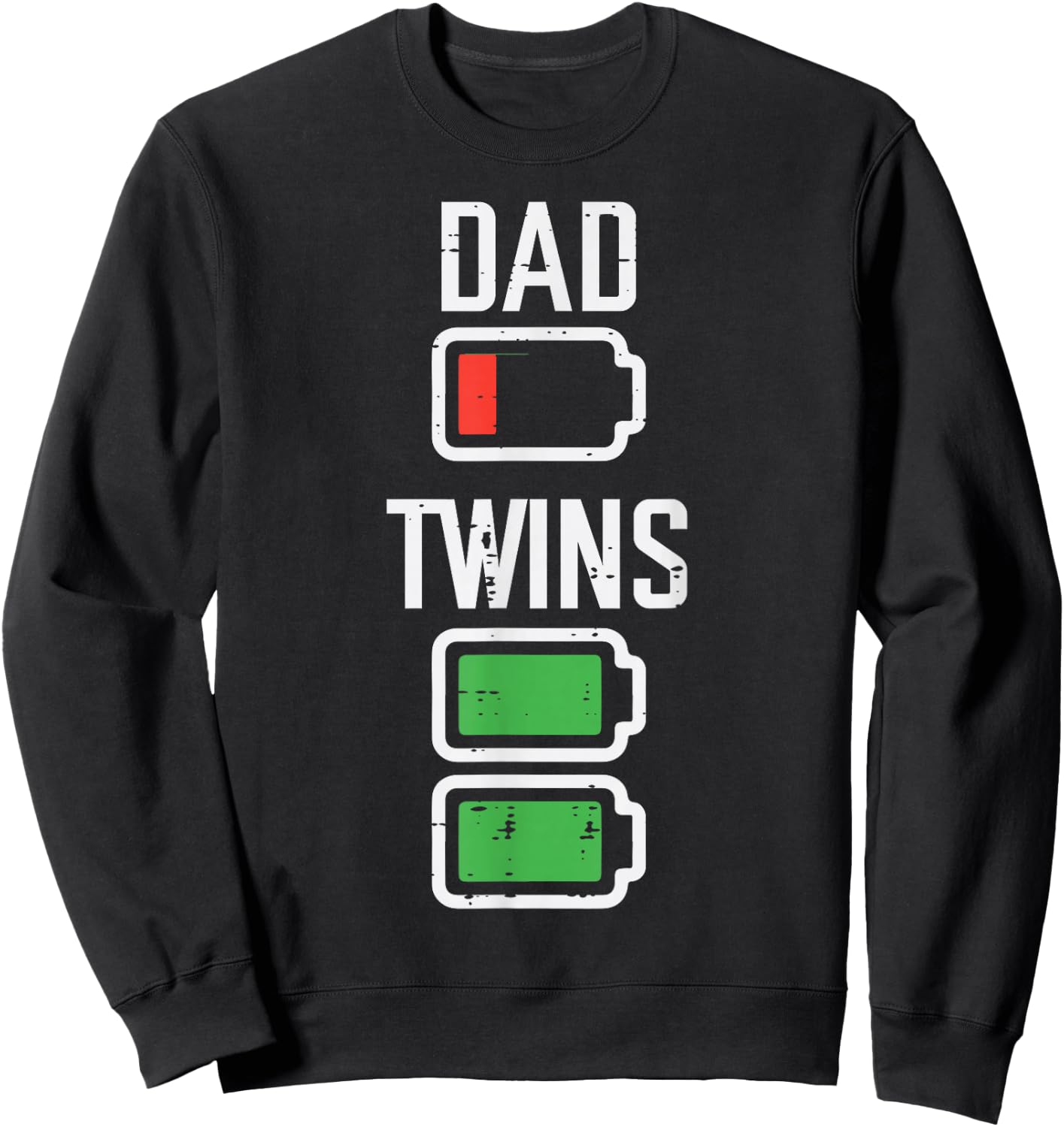 Fathers Day Dad Twins Low Full Battery Funny Papa Daddy Men Sweatshirt - Sweatshirt | Black